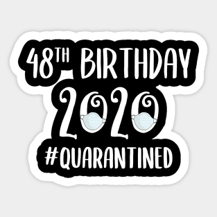 48th Birthday 2020 Quarantined Sticker